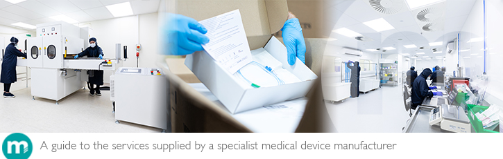A guide to the services supplied by a specialist medical device manufacturer A guide to the services supplied by a specialist medical device manufacturer